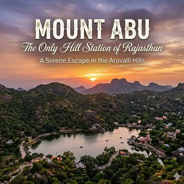 Mount Abu Nakki Lake holiday trip
